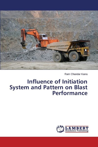 Cover of Influence of Initiation System and Pattern on Blast Performance